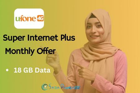 Photo of Ufone Super internet Plus offer