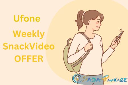 Ufone Weekly SnackVideo Offer